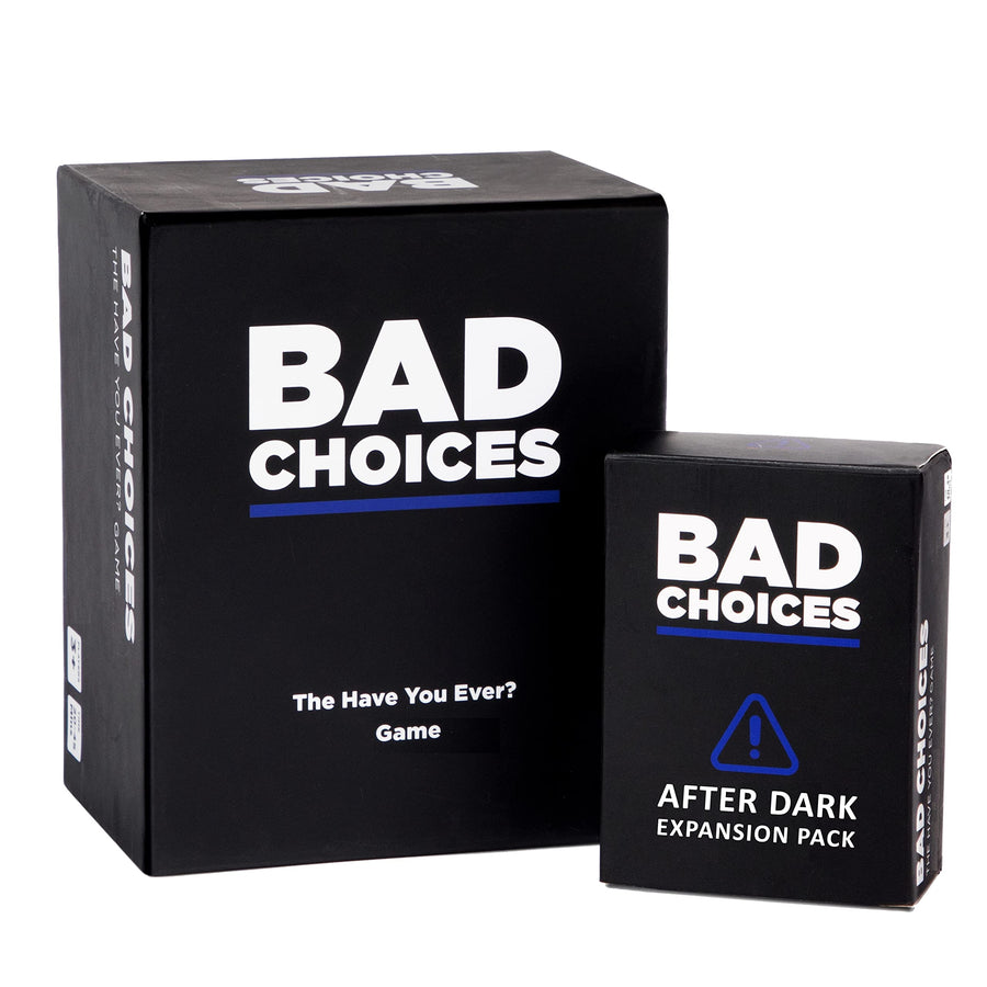 BAD CHOICES - The Have You Ever? Game + The After Dark Edition